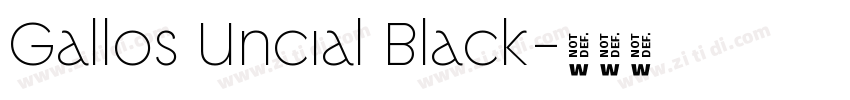 Gallos Uncial Black字体转换 Gallos Uncial Black字体转换